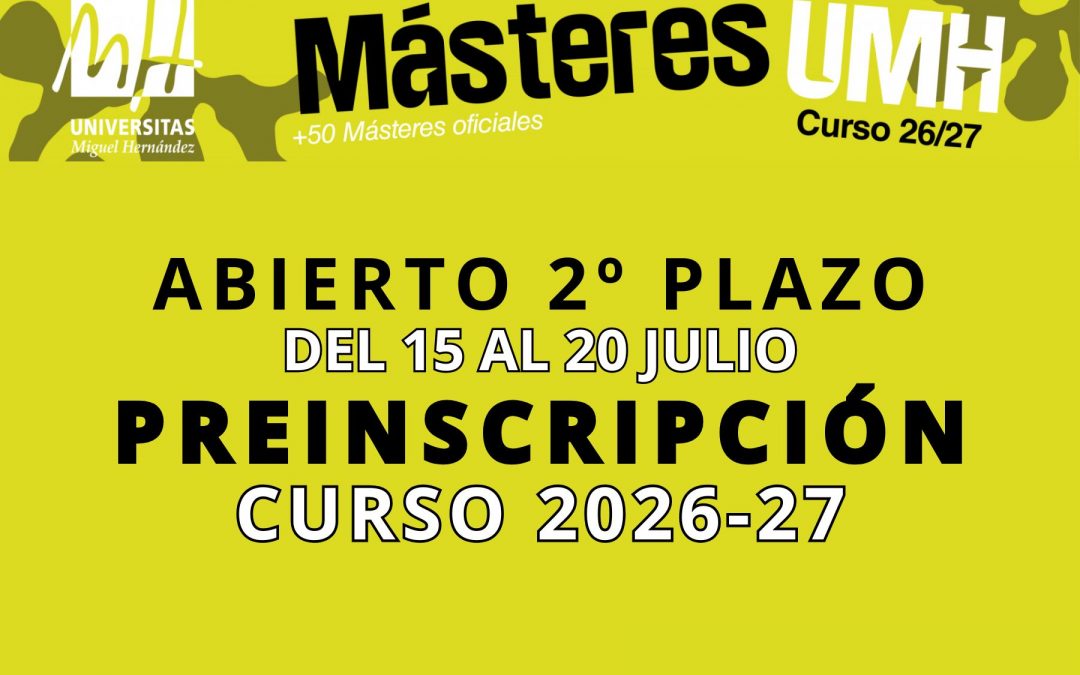 ¡ATENCIÓN! Se abre el segundo periodo de preinscripción de másteres oficiales